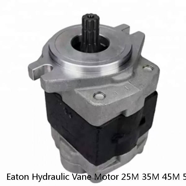 Eaton Hydraulic Vane Motor 25M 35M 45M 50M With Dual Pressure Plate